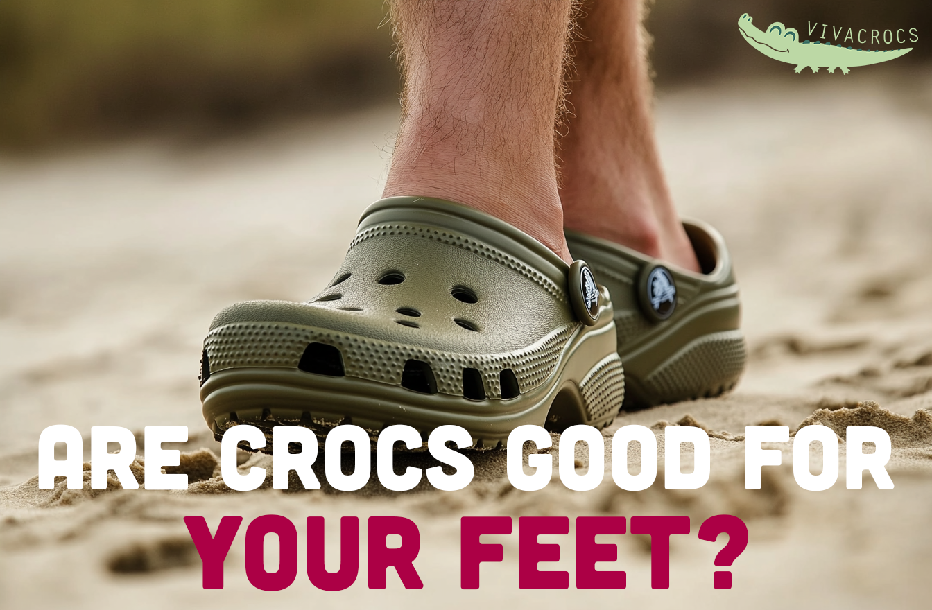 Are Crocs good for your feet