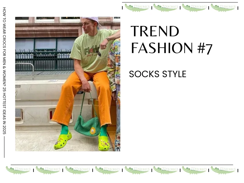 How To Wear Crocs For Modern Men In 2025? Pair With Colorful Or Special Patterned Socks